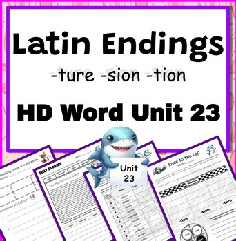 Latin Endings Activities & Games | -tion -sion -ture | HD Word Unit 23 | UFLI