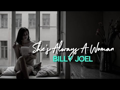 BILLY JOEL - She's Always A Woman ( Lyrics ) - 1978