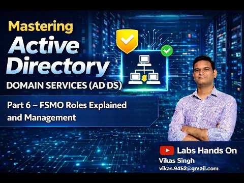 Mastering Active Directory (AD DS) | Part 6 | FSMO Roles Explained & Transfer | Step-by-Step Demo
