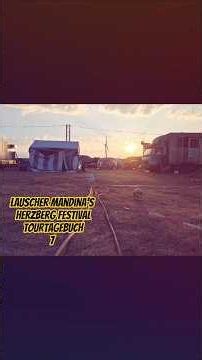Lauscher & Mandina's Herzberg Festival Tourtagebuch 7 #livemusic #liebe