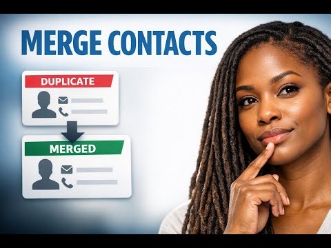 Merge Duplicate Contacts in Workflows: No Data Lost
