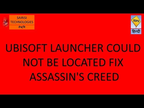 UBISOFT LAUNCHER COULD NOT BE LOCATED FIX ASSASSIN'S CREED