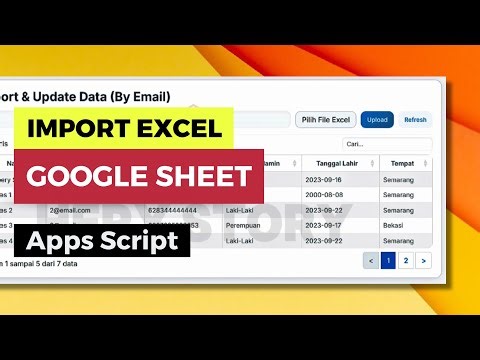 Google Apps Script: Import Excel ke Google Sheets