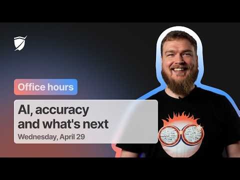Office Hours 2: AI, Accuracy and what's next