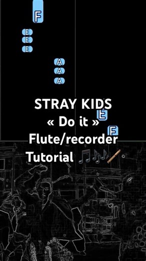 STRAY KIDS « Do it » Flute/recorder tutorial #straykids #kpop #flute #recorder #flauta