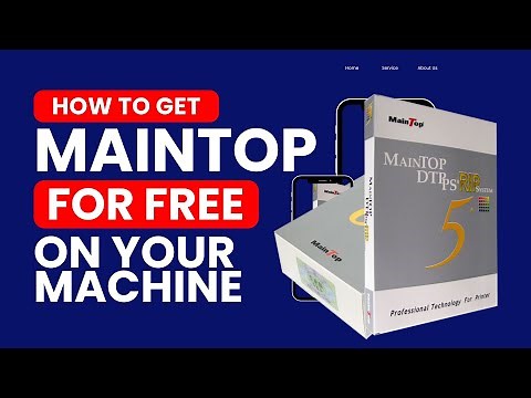 HOW TO GET MAINTOP SOFTWARE FOR YOUR LARGE FORMAT MACHINE