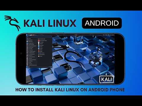 How to Install Kali Linux on Any Android Phone (2026 Edition)