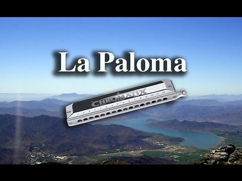 La Paloma -Harmonica Solo-