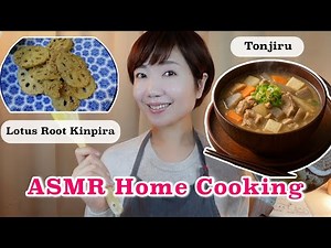 Soft-Spoken ASMR: Pork Miso Soup (Tonjiru) & Lotus Root Kinpira 🇯🇵🍳 Japanese Culture ASMR Part 7