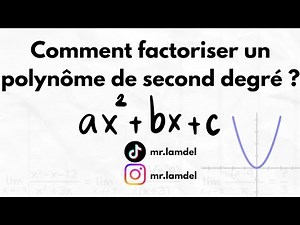 Comment je factorise un polynôme de second degré?Toutes les méthodes ou presque dans une seule video