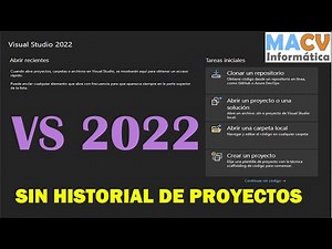 Historial de proyectos en Visual Studio 2022 Community Edition