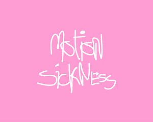 Here and How? | Motion Sickness