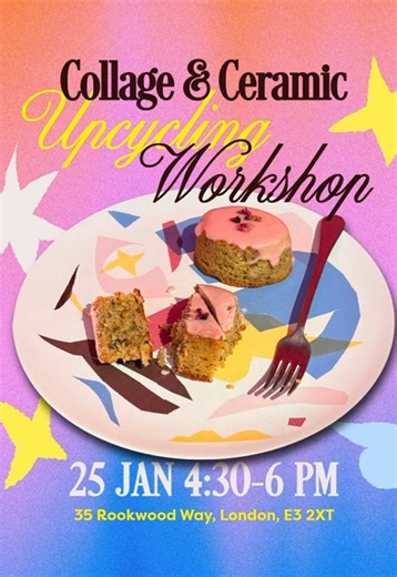 Link in bio! Use code: COLLAGE_UPCYCLE for 15% off. Collage & Cermaic Upcycling Workshop 25 Jan 4:30 PM