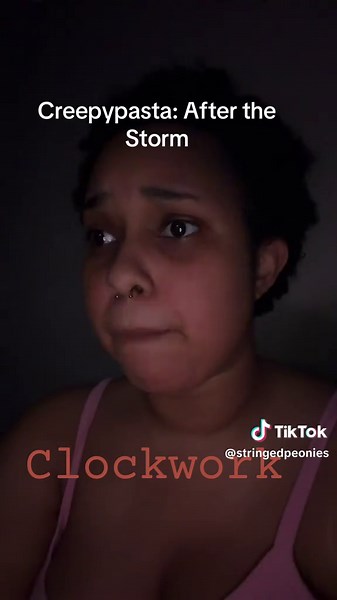 Clockwork creepypasta: After the Storm