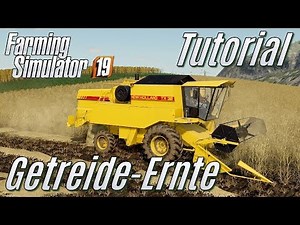 LS19: Tutorial: Grain Harvest - for Beginners