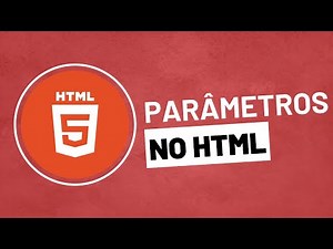 Parâmetros no HTML - Curso de HTML e CSS - Aula 8