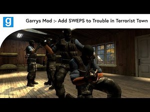 Garry's Mod :- How to create and add custom TTT SWEPs / Weapons
