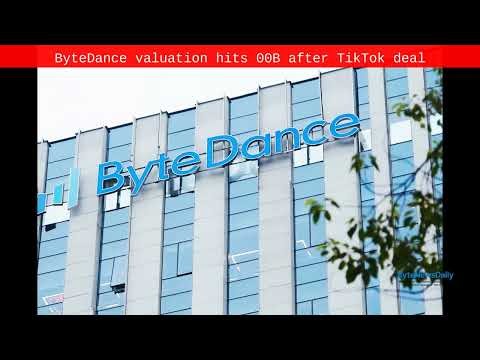 ByteDance valuation hits $500B after TikTok deal - Byte News Daily
