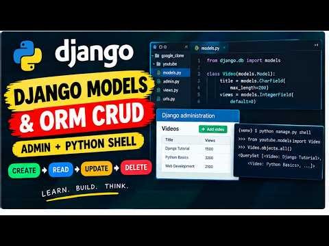 Django Models Tutorial for Beginners | Django ORM CRUD, Admin & Python Shell