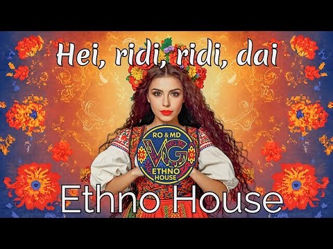 Hei, ridi, ridi, dai – Ethno House Remix | Modern Romanian Folk Beats by AI