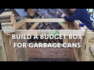 Build a Budget Box for Garbage Cans- Part 3