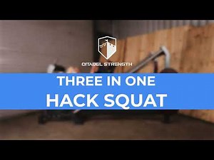 CITADEL STRENGTH 3IN1 HACK SQUAT