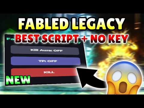 *NEW* Fabled Legacy OP Script ( KILL AURA, TP, KILL ) 2026