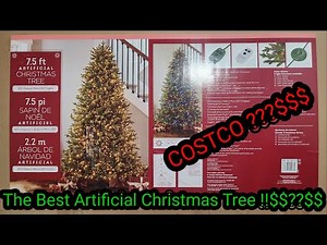 THE BEST ARTIFICIAL CHRISTMAS TREE !!$$!! 7.5 FOOT TALL COSTCO ???