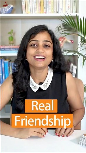 Teach your child how real friendships looks like.