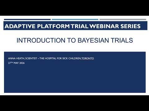 Introduction to Bayesian Trials - Dr. Anna Heath