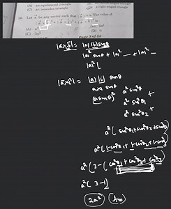 a right-angled triangle 16. Let \vec{a} be any vector such that... | Filo