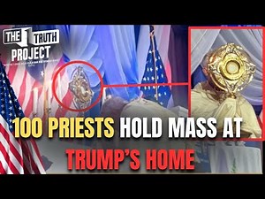 100 Priests Hold Mass At Trump's Personal Residence: The Image of the Beast Is Forming Now | TTP 19