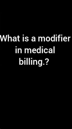 What is a modifier in medical billing. #coding #medicare #medicalbilling #biology