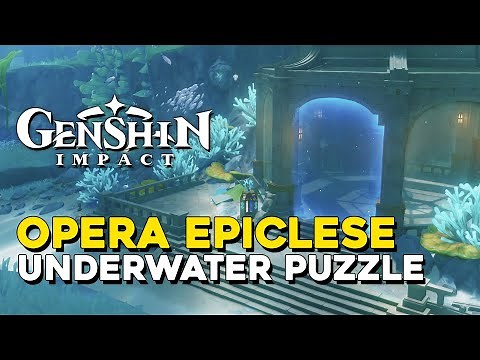 Genshin Impact Opera Epiclese Underwater Puzzle Soltuion (These Are A Few Of My... Achievement)
