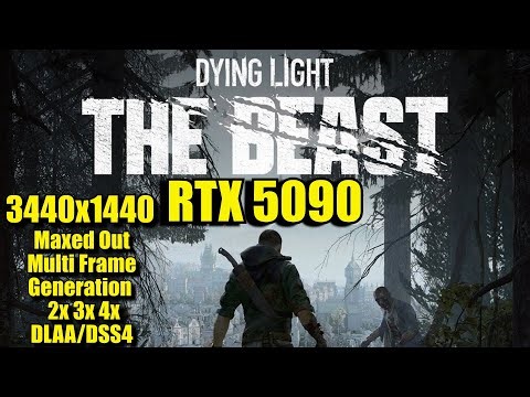 RTX 5090: Dying Light The Beast UltraWide 21:9 3440x1440 DLAA/DLSS4 MFG 2x 3x 4x High Settings HDR