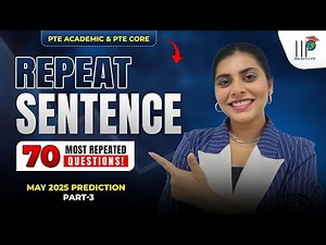 PTE Repeat Sentence May 2025 Part-3 | 70 Most Repeated Questions | Real Exam #practice IIP