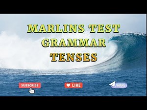 Marlins Test For Seafarer - Grammar - Grammar Tenses