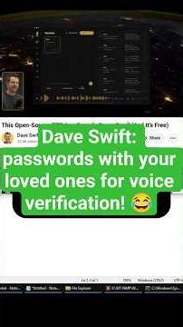 Dave Swift: passwords with your loved ones for voice verification! 😂