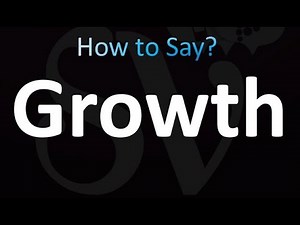 How to Pronounce Growth (correctly!)