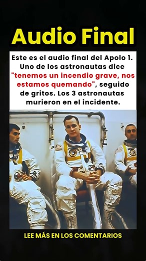 El audio final de la tragedia del Apolo 1 en 1967 🚀🔥