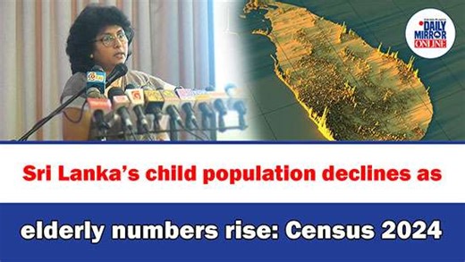 Sri Lanka’s child population declines as elderly numbers rise: Census 2024