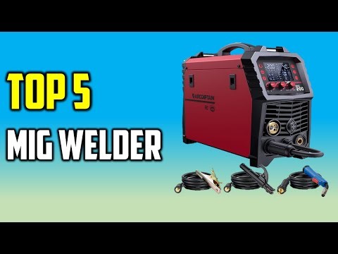 Top 5 Best MIG Welder in 2025 - The Best MIG Welder Reviews