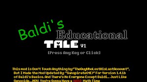 [Baldi的基础模组]巴迪的教育之下传说(Baldi's Educational Tale) - 超级难模组 - (通关!)