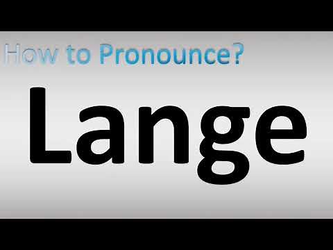How to Pronounce Lange