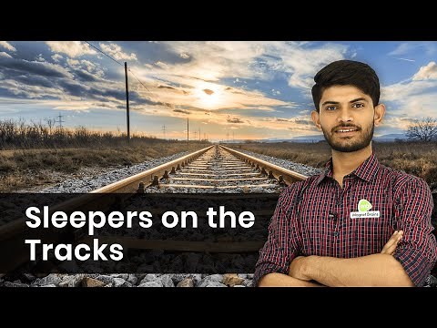 Sleepers on the Tracks - Forest Society and Colonialism | Class 9 History