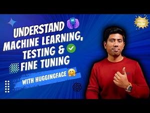 Introduction to Machine Learning, Testing & Fine-Tuning with HuggingFace 🤗🧠 [Course]