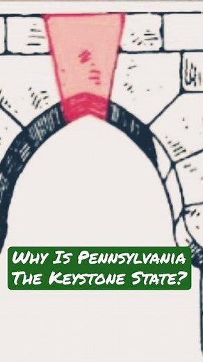 Why Is Pennsylvania The Keystone State?