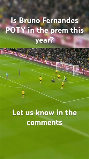 Bruno 10/10 vs Wolves!😍 #manutd #premierleague #brunofernandes #poty