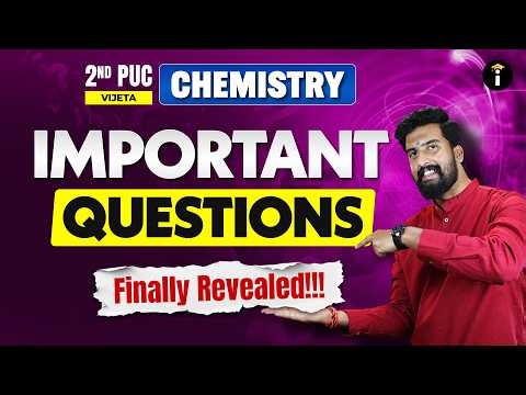 2nd PUC Chemistry: Topmost Important Questions for Exam Success – End Game#chemistryrevision