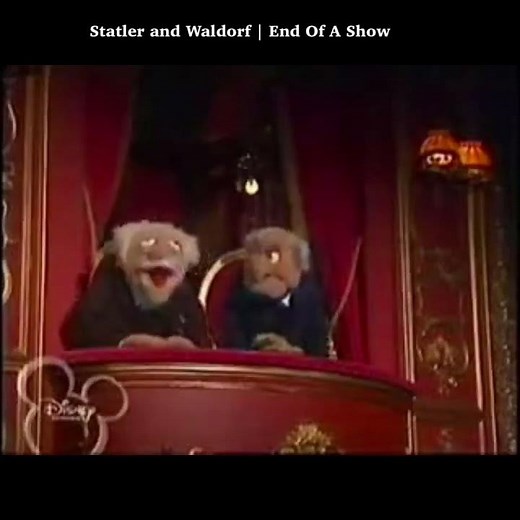 Statler and Waldorf | End Of A Show